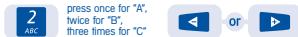 2 ABC press once for "A", twice for "B" three times for "C"