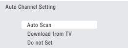 PIONEER DVR-550HX-S - Select the analog TV (A.TV) Auto Channel Setting ('Auto Scan' or 'Download from TV'), or 'Do not set'. - 1