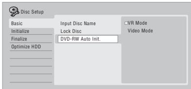 PIONEER DVR-550HX-S - Select 'Basic'>DVD-RW Auto Init.', then 'VR Mode' or 'Video Mode'. - 1