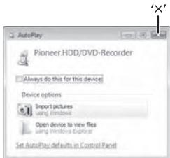 PIONEER DVR-LX61D - Press 'X' to close the 'AutoPlay' dialog. - 1