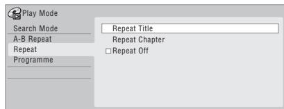 PIONEER DVR-LX61D - - Select 'Repeat' from the Play Mode menu, then choose a repeat play mode. - 1