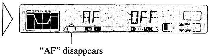 EQ CURVE AF :OFF ON ON ... MODE "AF" disappears