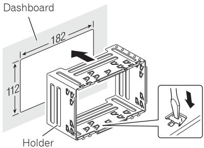 PIONEER AVH-P4100DVD - Install the holder into the dashboard. - 1