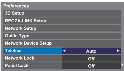 Preferences 3D Setup REGZA-LINK Setup Network Setup Guide Type Network Device Setup Teletext Auto Network Lock Off Panel Lock Off