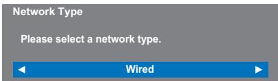 Network Type Please select a network type. Wired