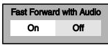 TOSHIBA RD-XV45 - Fast Forward with Audio (Default: Off) - 1