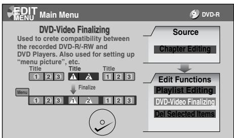 TOSHIBA D-R4 - Press ▲ / ▼ to select “DVD-Video Finalizing”. - 2