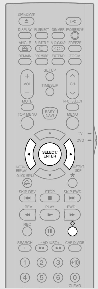 OPEN/CLOSE DISPLAY FL SELECT DIMMER PROGRESSIVE ANGLE SUBTITLE AUDIO/SAP FREEZE REMAIN REC MODE EXTEND ZOOM SETUP VOL TIMESLIP CH MUTE INPUT SELECT TOP MENU EASY MENU MENU TV DVD SELECT/ENTER INSTANT REPLAY QUICK MENU SKIP REV STOP SKIP FWD REV PLAY FWD REC SEARCH - ADJUST+ CHP DIVIDE T ▶ ▶ ▶ 1 2 3 +10 4 5 6 0 CLEAR