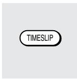 TOSHIBA RD-XS34 - Press TIMESLIP to exit this mode. - 1