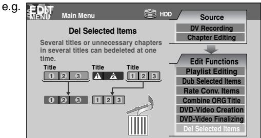 TOSHIBA RD-XS34 - Press ▲ / ▼ to select “Del Selected Items”. - 2