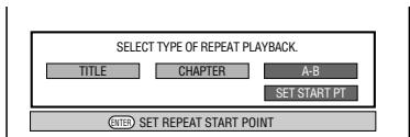SELECT TYPE OF REPEAT PLAYBACK. TITLE CHAPTER A-B Setzt START PT ENTER SET REPEAT START POINT
