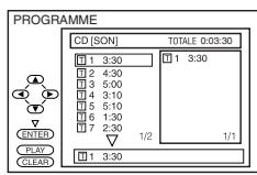 PROGRAMME CD [SON] TOTALE 0:03:30 1 3:30 2 4:30 3 5:00 4 3:10 5 5:10 6 1:30 7 2:30 1/2 1/1 1 3:30 ENTER PLAY CLEAR