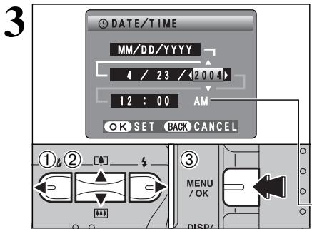 FUJIFILM FINEPIX A330 - CORRECTING THE DATE AND TIME / CHANGING THE DATE ORDER - 3