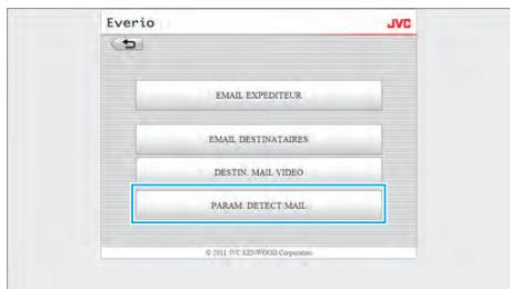 JVC GZ-EX215BEU - Cliquez sur "PARAM. DETECT/MAIL". - 1