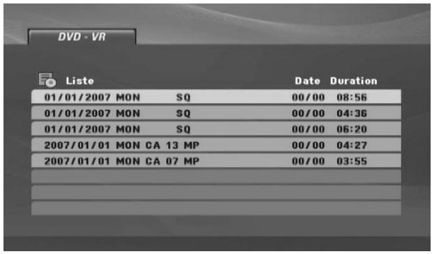 DVD - VR Liste Date Duration 01/01/2007 MON SQ 00/00 08:56 01/01/2007 MON SQ 00/00 04:36 01/01/2007 MON SQ 00/00 06:20 2007/01/01 MON CA 13 MP 00/00 04:27 2007/01/01 MON CA 07 MP 00/00 03:55