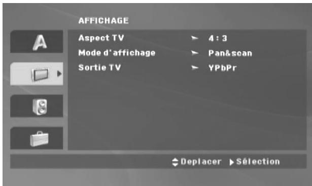 AFFICHAGE Aspect TV ▶ 4 : 3 Mode d'affichage ▶ Pan&scan Sortie TV ▶ YPbPr ◆ Deplacer ▶ Sélection