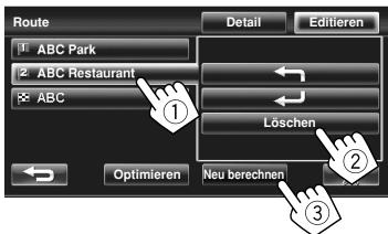 JVC KW-NT1 - Zum Löschen eines Unterbrechungspunkts Drücken Sie [Löschen] nach dem Wählen des zu Löschen gewünschten Gegenstands und drücken Sie dann [Neu berechnen] in Schritt 4. - 1