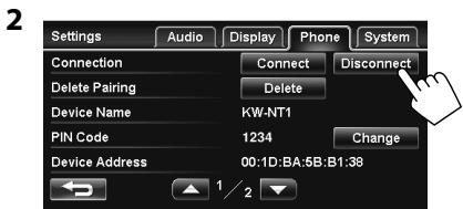JVC KW-NT1 - Disconnecting a Bluetooth mobile phone - 2
