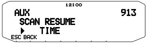 12:00 AUX 913 SCAN RESUME ► TIME ESC BACK