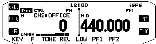 CALL PTT CTRL UFO H CH2:OFFICE MR ONAIR 0 12:00 KEY F TONE REV LOW PF1 PF2 iGPS FM H D 440.000 PM THC