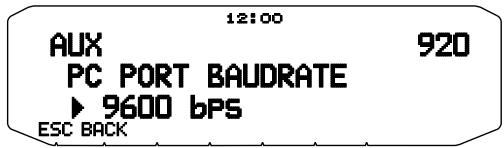 12:00 AUX 920 PC PORT BAUDRATE ► 9600 bPS ESC BACK