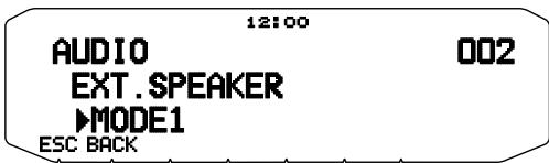 12:00 AUDIO EXT. SPEAKER ►MODE1 ESC BACK 002
