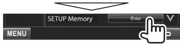 KENWOOD DDX491HD - □ Memorizing/recalling the settings - 2