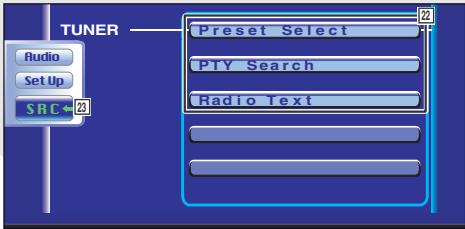 TUNER Audio Set Up SRC← Preset Select PTY Search Radio Text