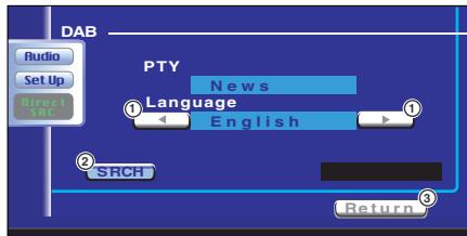 DAB Audio Set Up Up to SRL PTY News Language English SRCH Return