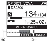 OLYMPUS DS-2800 - While the recorder is in recording mode, press the ▶▶▶ or ◀◀◀ button to adjust the actuation level. - 1