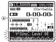 OLYMPUS LS-5 - Press the or button to adjust the voice sync level. - 1