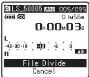 OLYMPUS LS-5 - Press the  or  button to select [File Divide]. - 1