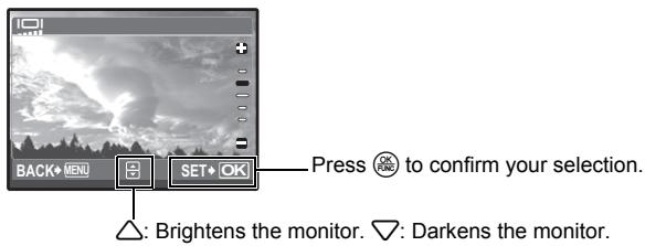 OLYMPUS STYLUS 770 SW - Adjusting the brightness of monitor - 1