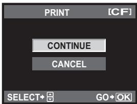 PRINT [CF] CONTINUE CANCEL SELECT→ GO→ OK