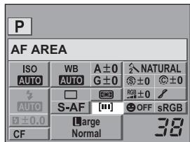 P AF AREA ISO WB A ± 0 ↘ NATURAL AUTO AUTO G ± 0 Ⓧ ± 0 Ⓧ ± 0 AUTO S-AF [1] RGB ± 0 / ± 0.0 Large OFF sRGB CF Normal 38