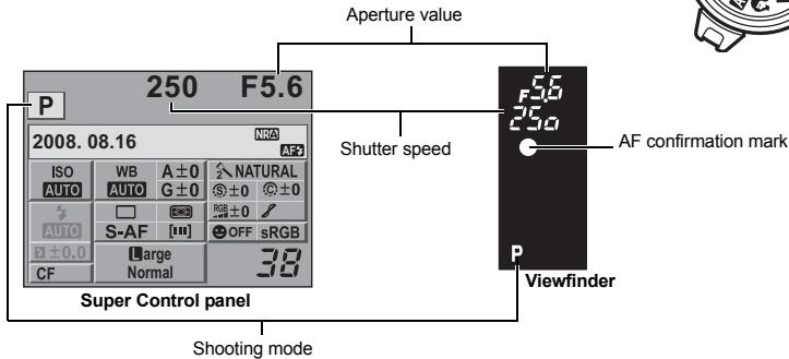 Aperture value 250 F5.6 P 2008.08.16 ISO WB A±0 NATURAL AUTO AUTO G±0 ±0 AUTO S-AF OFF sRGB ±0.0 Large 38 CF Normal Shutter speed 56 250 AF confirmation mark Super Control panel Viewfinder Shooting mode