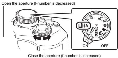 Open the aperture (f-number is decreased) Close the aperture (f-number is increased)