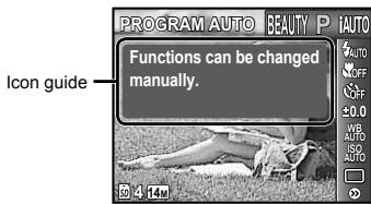 PROGRAM AUTO BEAUTY P iAUTO Functions can be changed manually. Icon guide 4 10