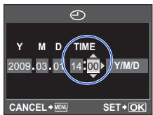 Y M D TIME 2009.03.01 14:00 Y/M/D CANCEL→MENU SET+OK