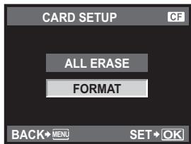 CARD SETUP CF ALL ERASE FORMAT BACK→MENU SET→OK