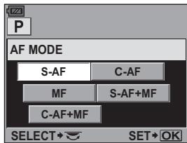 P AF MODE S-AF C-AF MF S-AF+MF C-AF+MF SELECT SET OK