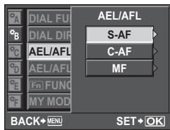 AEL/AFL S-AF C-AF MF DIAL FU DIAL DIR AEL/AFL AEL/AFL E Fm FUNG MY MOD BACK→MENU SET→OK