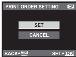 PRINT ORDER SETTING CF SET CANCEL BACK→MENU SET→OK