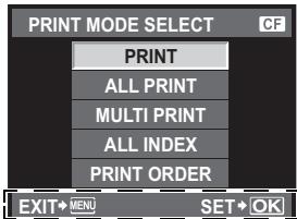 PRINT MODE SELECT PRINT ALL PRINT MULTI PRINT ALL INDEX PRINT ORDER EXIT→MENU SET→OK
