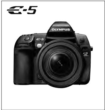 OLYMPUS E-5 - SPECIFICATIONS ARE SUBJECT TO CHANGE WITHOUT ANY NOTICE OR OBLIGATION ON THE PART OF THE MANUFACTURER. - 1