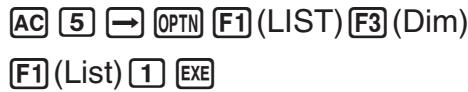 CASIO FX-7400GII - - To create a list by specifying the number of data items - 1