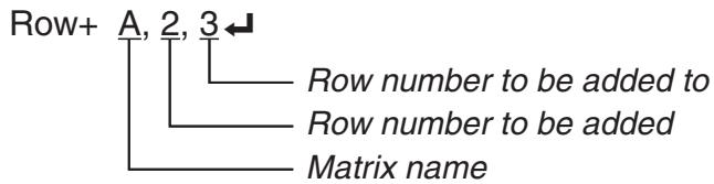 CASIO FX-7400GII - Example 4 To add Row 2 to Row 3 of the matrix in Example 1 - 1