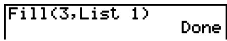 CASIO FX-9860GII - Example To replace all data items in List 1 with the number 3 - 2