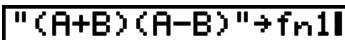 CASIO FX-9860GII - Example To store the function (A + B)(A - B) as function memory number 1 - 6