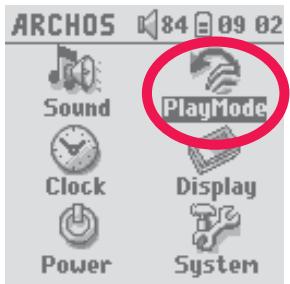 ARCHOS GMINI XS 100 - Changing the PlayMode Settings - 1